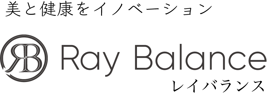 美と健康をイノベーション Ray Balance